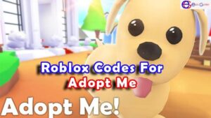 Roblox Adopt Me Codes List (Updated)