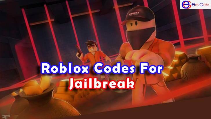 Roblox Jailbreak Codes List (Updated)